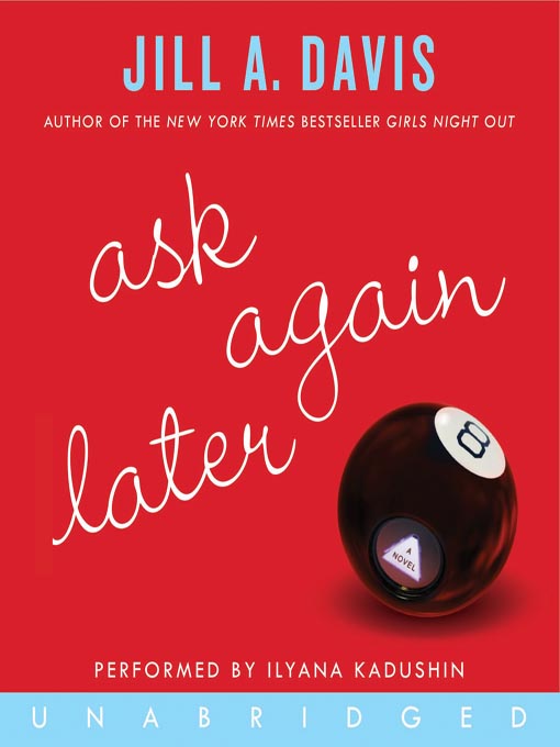 Title details for Ask Again Later by Jill A. Davis - Wait list